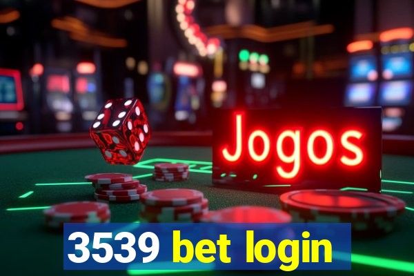 3539 bet login